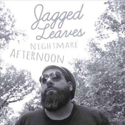 Jagged Leaves - Nightmare Afternoon (Vinyl)