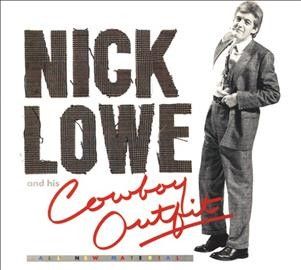 Nick Lowe - Nick Lowe And His Cowboy Outfit (CD)