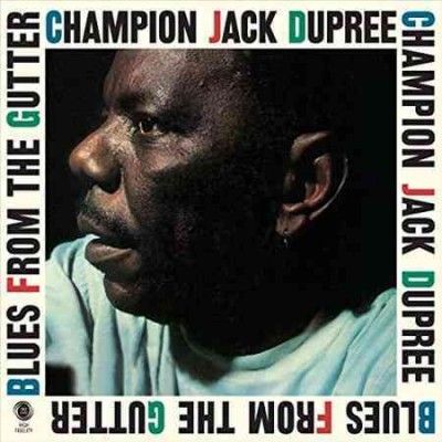 Champion Jac Dupree - Blues From The Gutter (Vinyl)