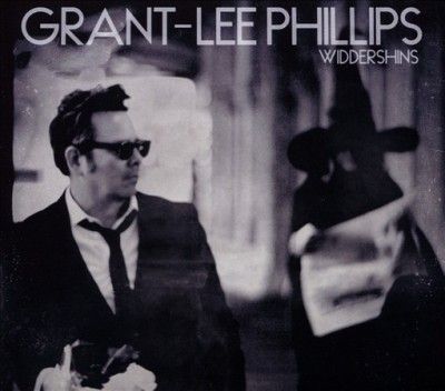 Grant - Lee Phillips - Widdershins (CD)