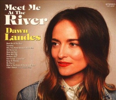 Dawn Landes - Meet Me At The River (CD)