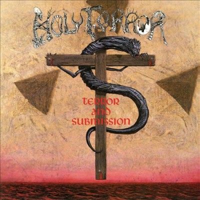 Holy Terror - Terror And Submission (Vinyl)