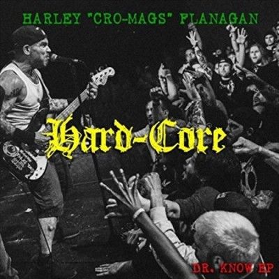 Harley Flanagan - Hard Core (Vinyl)