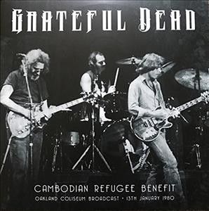 Grateful Dead - Cambodian Refugee Benefit 1979 (Vinyl)