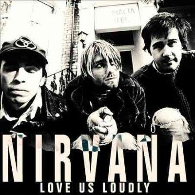 Nirvana - Love Us Loudly: 1987 &amp; 1991 Broadcasts (Vinyl)