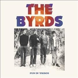 Byrds - Fun In Frisco (Vinyl)