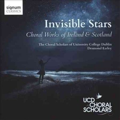 Choral Scholars Of U - Invisible Stars: Choral Works Of Irela (CD)