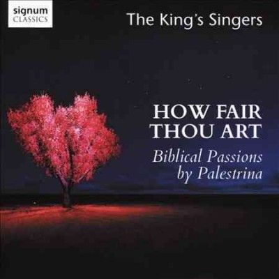 King's Singers - Da Palestrina: How Fair Thou Art (CD)