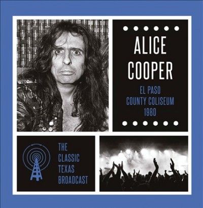 Alice Cooper - El Paso County Coliseum 1980 (Vinyl)