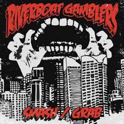Riverboat Gamblers - Smash/grab (Vinyl)
