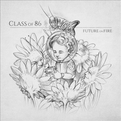 Class Of '86 - Future On Fire (Vinyl)