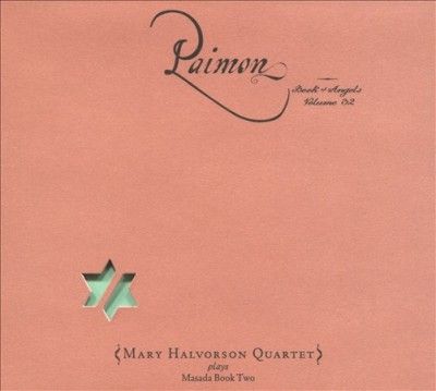Mary Quar Halvorson - Paimon: Book Of Angels Volume 32 (CD)