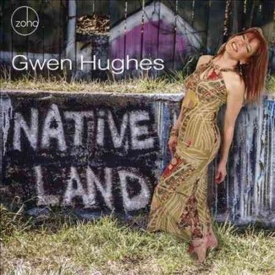 Gwen Hughes - Native Land (CD)