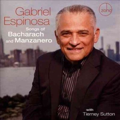 Gabriel Espinosa - Songs Of Bacharach And Manzanero (CD)