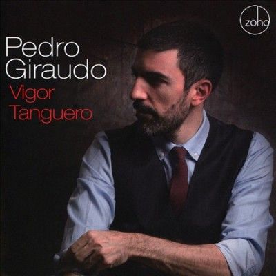 Pedro Giraudo - Vigor Tanguero (CD)