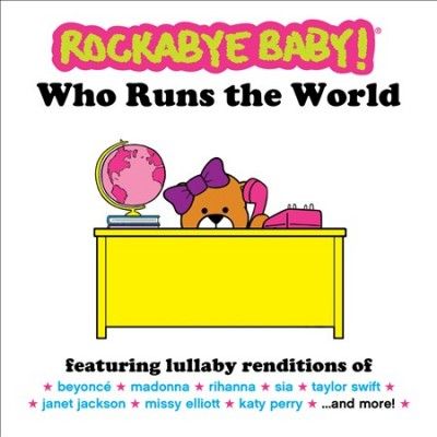 Various - Rockabye Baby: Who Runs The World (CD)