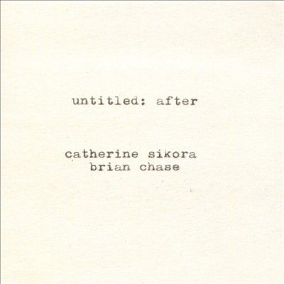 Catherine Sikora - Untitled: After (CD)