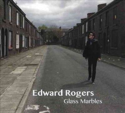 Edward Rogers - Glass Marbles (CD)