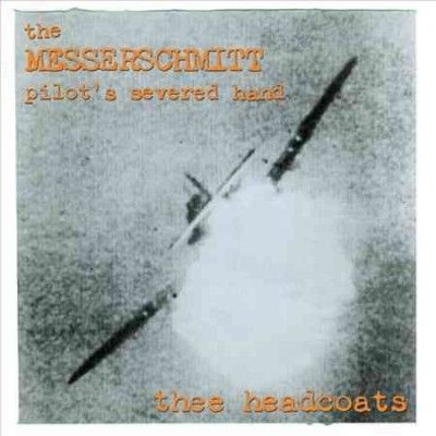 The Messerschmitt Pilot's Severed Hand (Vinyl / 12" Album)