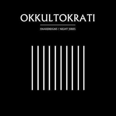 Okkultokrati - Snake Reigns/night Jerks (CD)