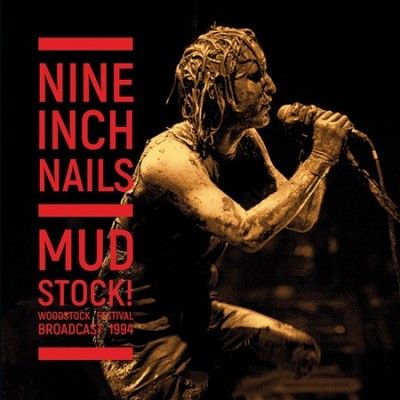 Nine Inch Nails - Mudstock (woodstock 1994) (Vinyl)