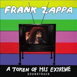 Frank Zappa - Token Of His Extreme (CD)