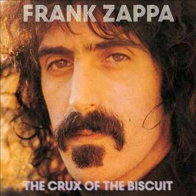 Frank Zappa - Crux Of The Biscuit (CD)