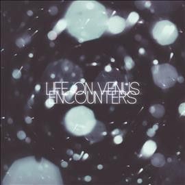 Life On Venus - Encounters (CD)