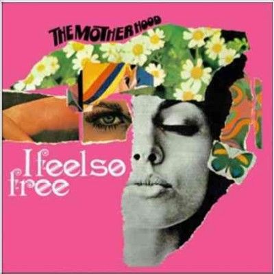 Motherhood - I Feel So Free (CD)
