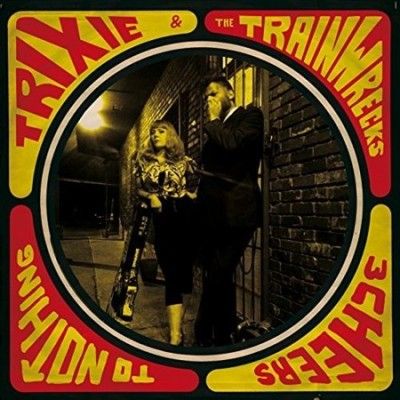 Trixie &amp; The Trainwr - 3 Cheers To Nothing (Vinyl)