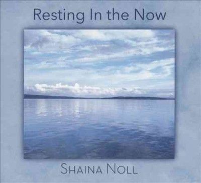 Shaina Noll - Resting In The Now (CD)