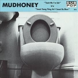 Mudhoney - Touch Me I'm Sick (Vinyl)