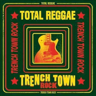 Various - Total Reggae: Trench Town Rock (Vinyl)