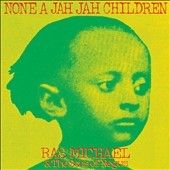 Ras &amp; The S Michael - None A Jah Jah Children (Vinyl)