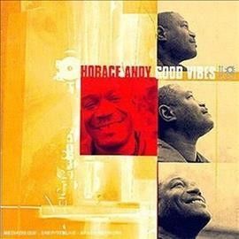 Horace Andy - Good Vibes (Vinyl)