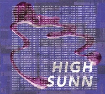 High Sunn - Missed Connections (CD)