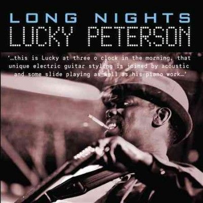 Lucky Peterson - Long Nights (CD)