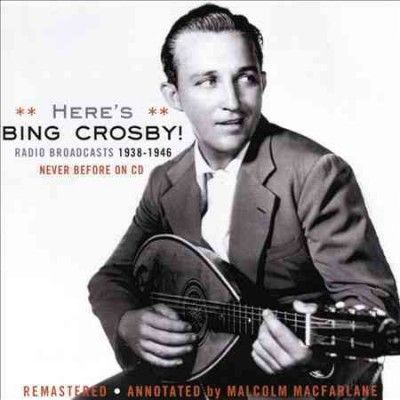 Bing Crosby - Bing Crosby: Radio Broadcast 1938 - 1946 (CD)