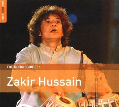 Zakir Hussain - Rough Guide To Zakir Hussain (CD)