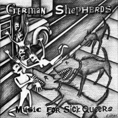 German Shepherds - Music For Sick Queers (Vinyl)