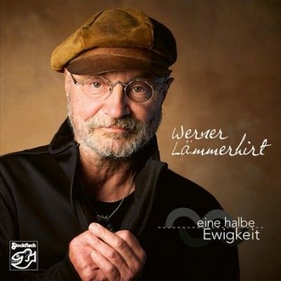 Werner Lammerhirt - Eine Halbe Ewigkeit (half An Eternity (CD)