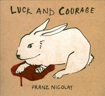 Franz Nicolay - Luck And Courage (CD)