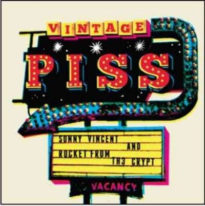 Sonny Vincent - Vintage Piss (Vinyl)
