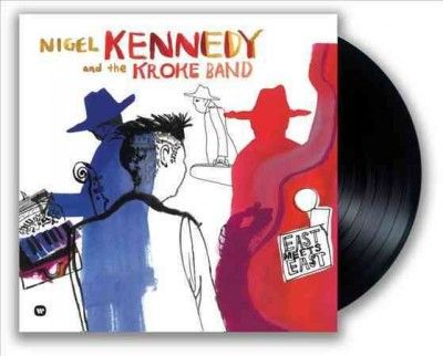 Nigel Kennedy - East Meets East (Vinyl)