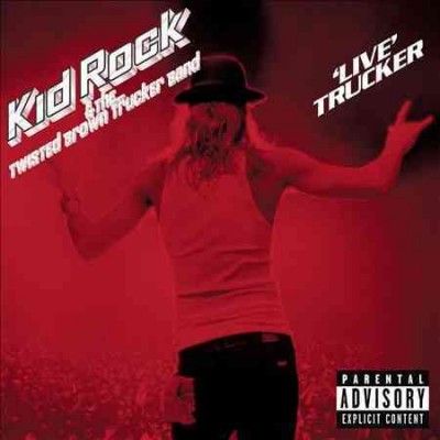 Kid Rock - Live Trucker (Vinyl)