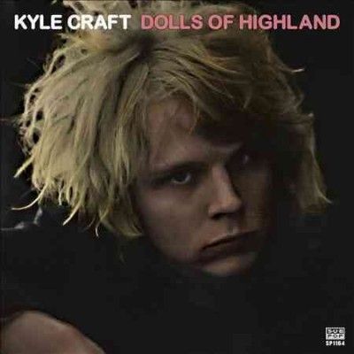 Kyle Craft - Dolls Of Highland (CD)