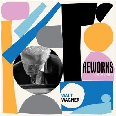 Walt Wagner - Reworks (CD)