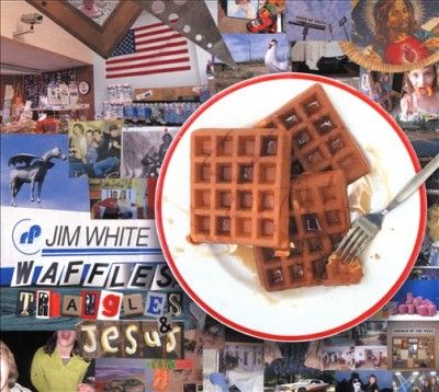 Jim White - Waffles Triangles &amp; Jesus (CD)