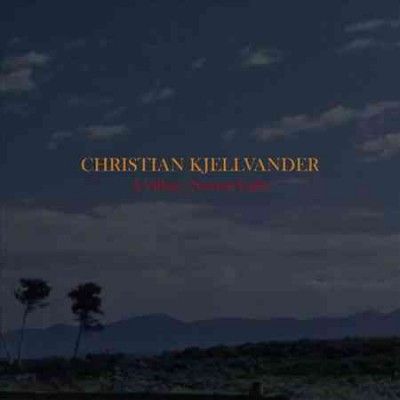 Christi Kjellvander - Village: Natural Light (Vinyl)