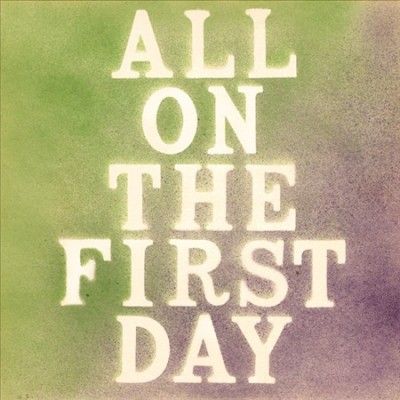 All On the First Day (Vinyl / 12" Album with CD)